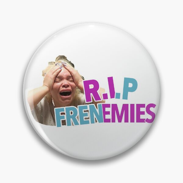 Item preview, R.I.P Frenemies Iconic/Funny Trisha Paytas designed and sold by ventoyt.