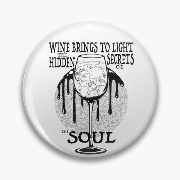 Item preview, Wine Brings to Light the Hidden Secrets of the Soul designed and sold by Quietlyquixotic.
