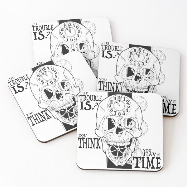 Item preview, The Trouble is You Think You Have Time designed and sold by Quietlyquixotic.