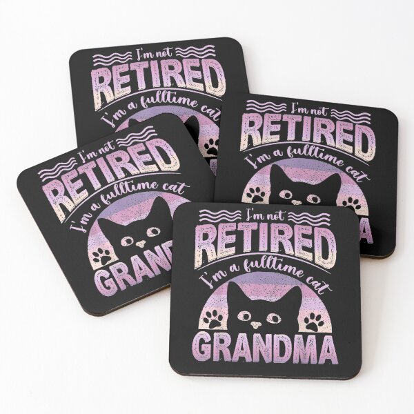 Item preview, I'm Not Retired I'm A Full Time Cat Grandma Retirement Gift  designed and sold by sheilase.