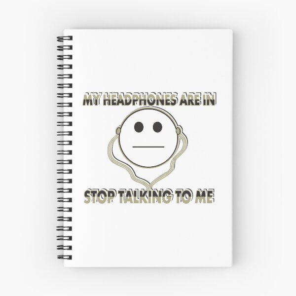 Item preview, My Headphones Are in Stop Talking To Me designed and sold by AngstHyphen.