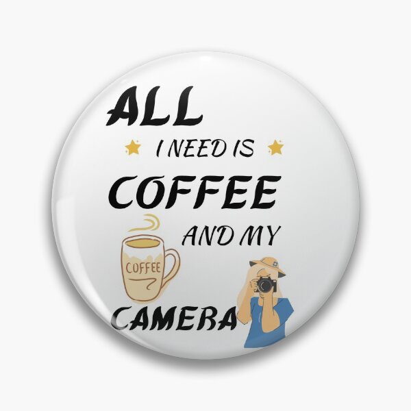 Item preview, All i need is coffee and my camera. designed and sold by Preetydesign.