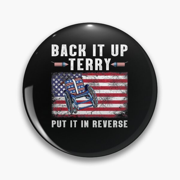 Item preview, Back Up Terry Put It In Reverse 4th of July Fireworks designed and sold by juliegould1974.