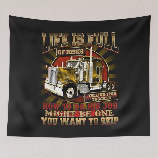 Item preview, Life Is Full Of Risks Telling This Trucker  Driver Gift designed and sold by cindykz32bon.