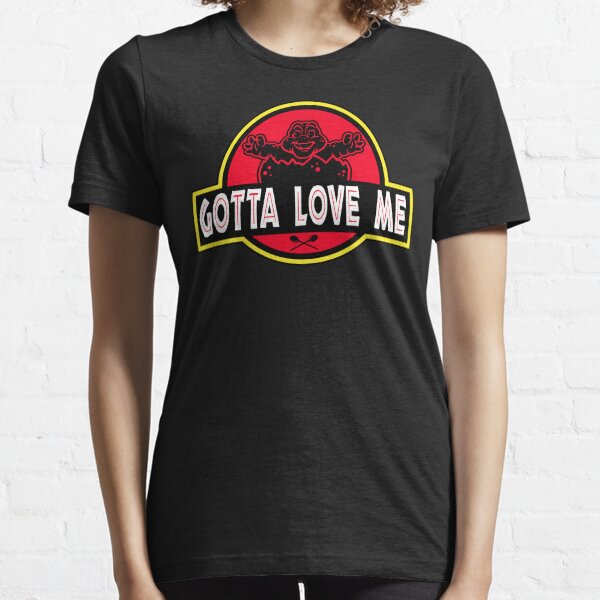 Gotta Love Me! Essential T-Shirt