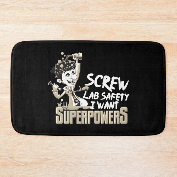 Item preview, screw lab safety i want superpowers designed and sold by AngstHyphen.