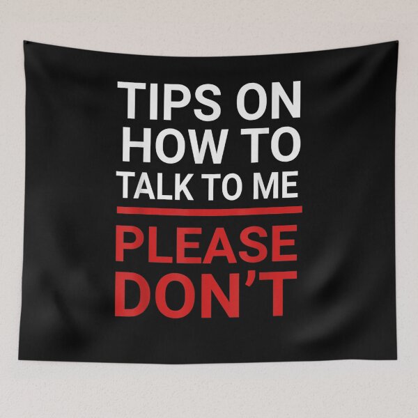 Item preview, Tips On How To Talk To Me Please Don't Anti Social Introvert Gift  designed and sold by mchargue12.