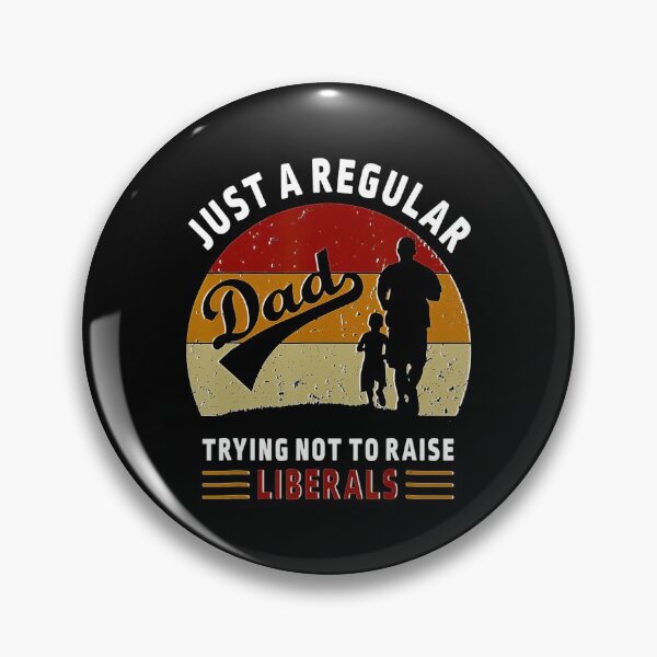 Item preview, Just A Regular Dad Trying Not To Raise Liberals Fathers Day designed and sold by BargerStore.