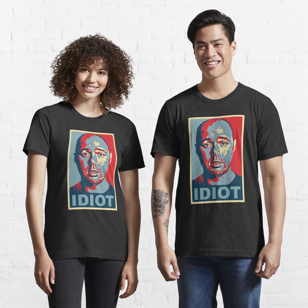 Idiot Essential T-Shirt