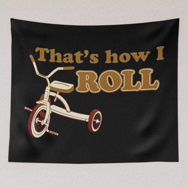 Item preview, That's How I Roll Bike Bicycle designed and sold by AngstHyphen.