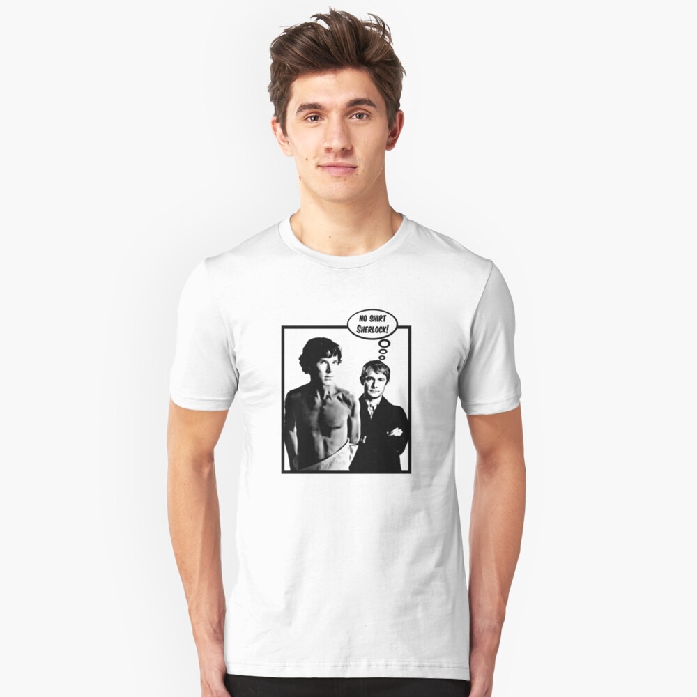 No Shirt Sherlock! Slim Fit T-Shirt