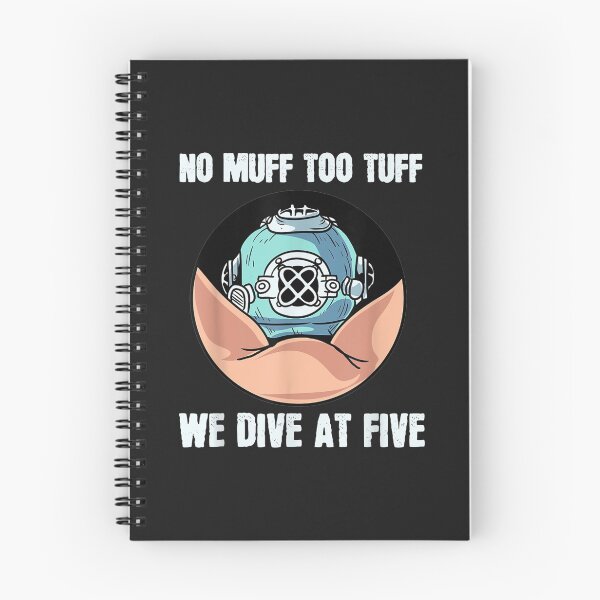 Item preview, No Muff Too Tuff We Dive At Five Scuba Diving Underwater designed and sold by cindykz32bon.