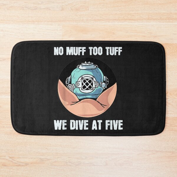 Item preview, No Muff Too Tuff We Dive At Five Scuba Diving Underwater designed and sold by cindykz32bon.