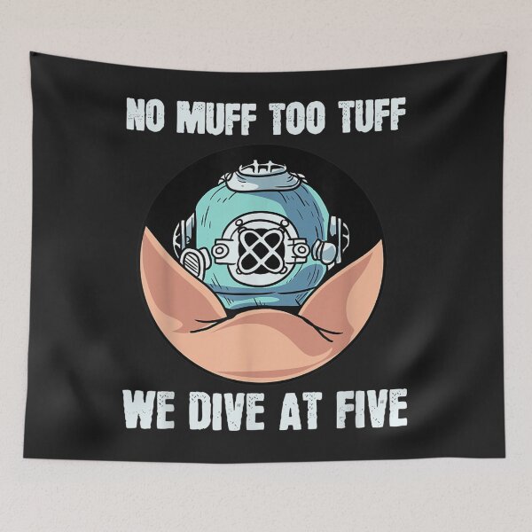 Item preview, No Muff Too Tuff We Dive At Five Scuba Diving Underwater designed and sold by cindykz32bon.