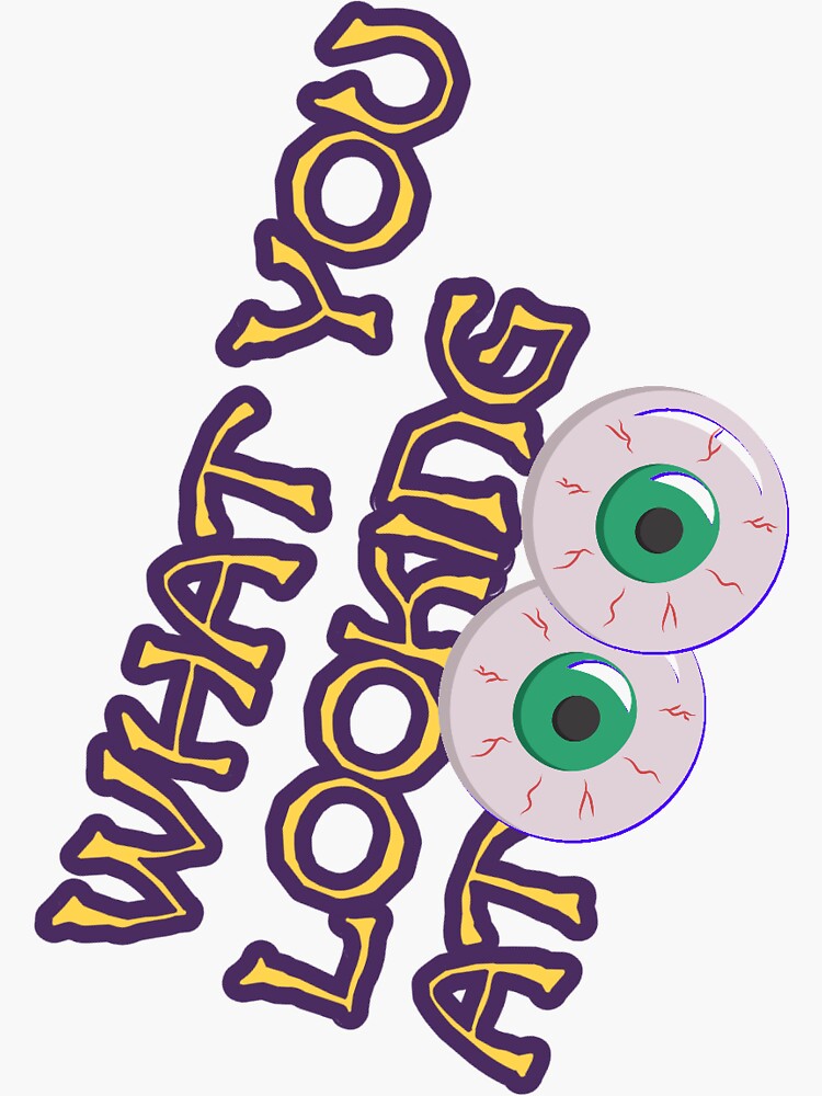 Thumbnail 3 of 3, Sticker, What you looking at 2 designed and sold by Semapemodiba.