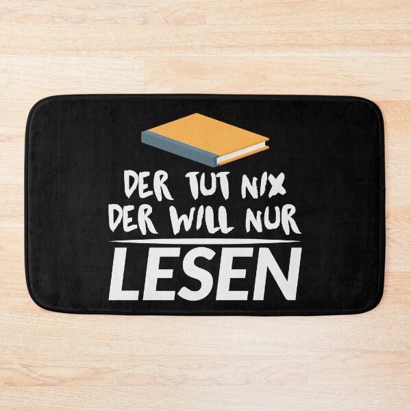 Artikelvorschau, DER TUT NIX DER WILL NUR LESEN entworfen und verkauft von Spirit-Designs.