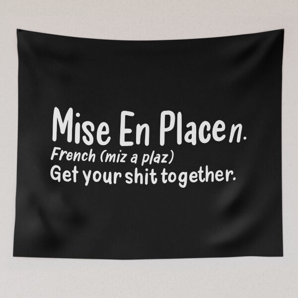 Item preview, Mise En Place Humorous Definition - French Pastry Chef designed and sold by Dancing Dolphin Crafts.