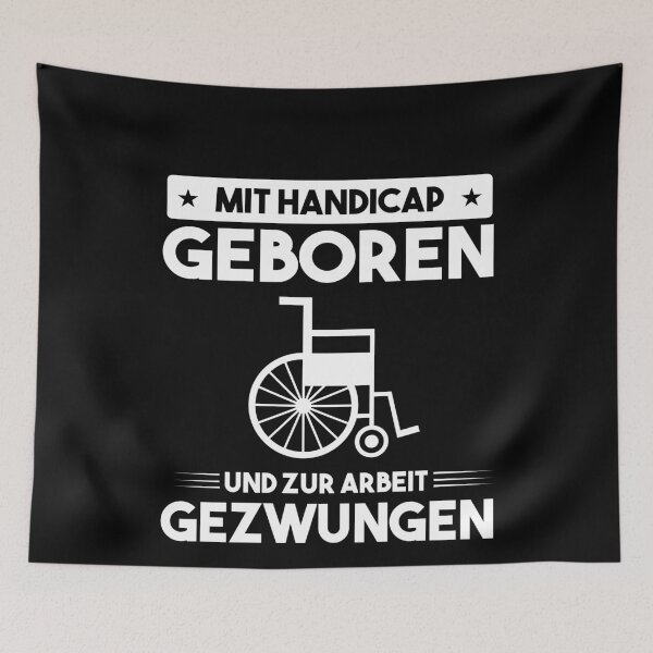 Item preview, MIT HANDICAP GEBOREN UND ZUR ARBEIT GEZWUNGEN designed and sold by Spirit-Designs.