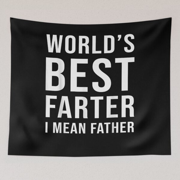Aperçu de l'œuvre World's Best Farter I Mean Father Funny Dad Fathers Day Gift créée et vendue par mchargue12.