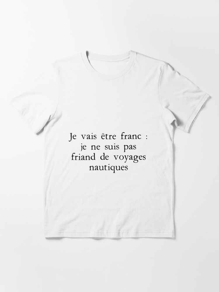 Kaamelott Premier Volet Alzagar I Ll Be Frank I M Not Fond Of Nautical Trips T Shirt By Footon Redbubble