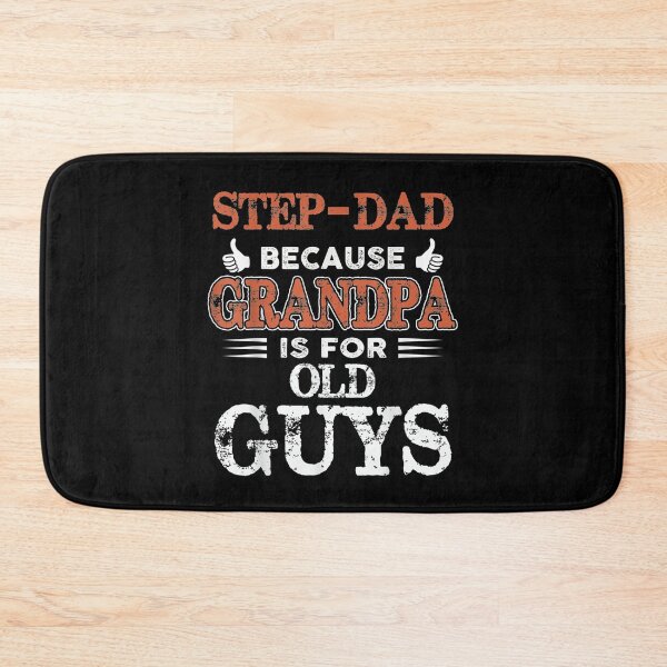 Item preview, Mens Step Dad Because Grandpa Is For Old Guys Fathers Day Gift  designed and sold by mchargue12.