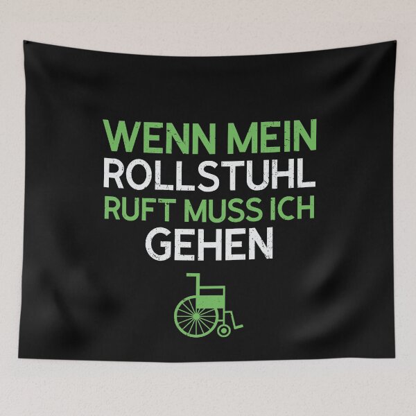 Artikelvorschau, WENN MEIN ROLLSTUHL RUFT MUSS ICH GEHEN entworfen und verkauft von Spirit-Designs.