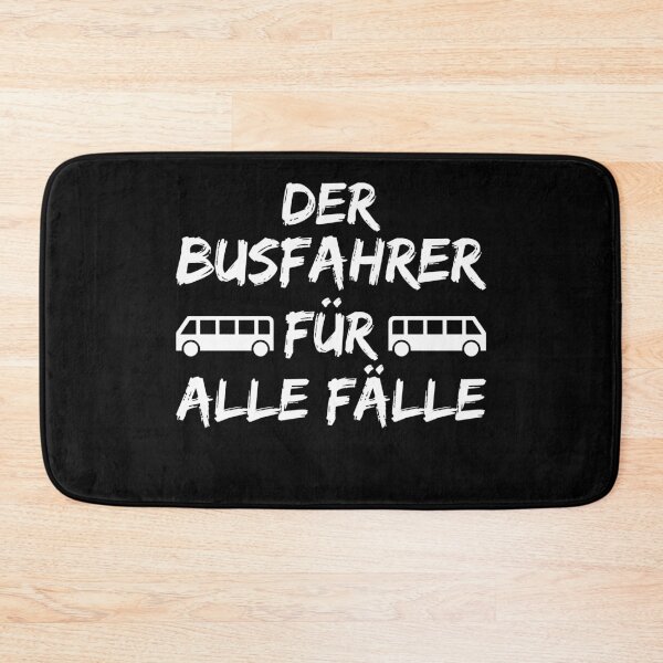 Artikelvorschau, DER BUSFAHRER FÜR ALLE FÄLLE entworfen und verkauft von Spirit-Designs.