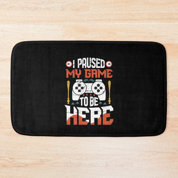 Item preview, I Paused My Game To Be Here 2025, I Paused My Game To Be Here designed and sold by graphic-genie.