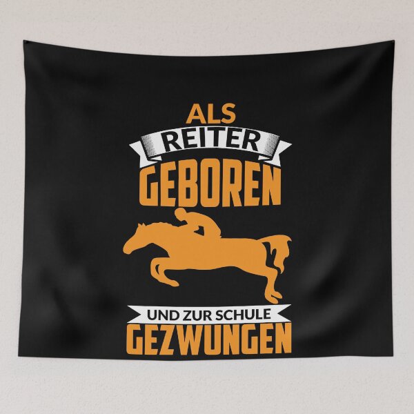 Item preview, ALS REITER GEBOREN UND ZUR SCHULE GEZWUNGEN designed and sold by Spirit-Designs.