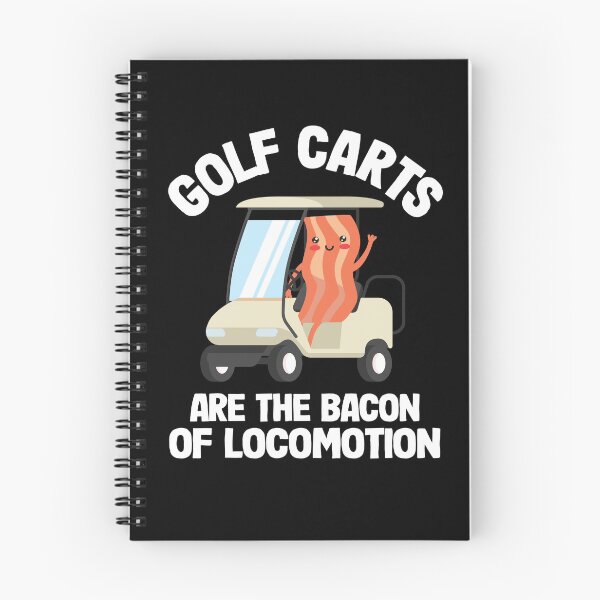 Item preview,  Golfing Golf Carts Are The Bacon Of Locomotion designed and sold by Stronzi.