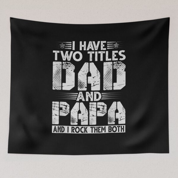 Item preview, I Have Two Titles Dad And Papa Funny Fathers Day Gift  designed and sold by mchargue12.