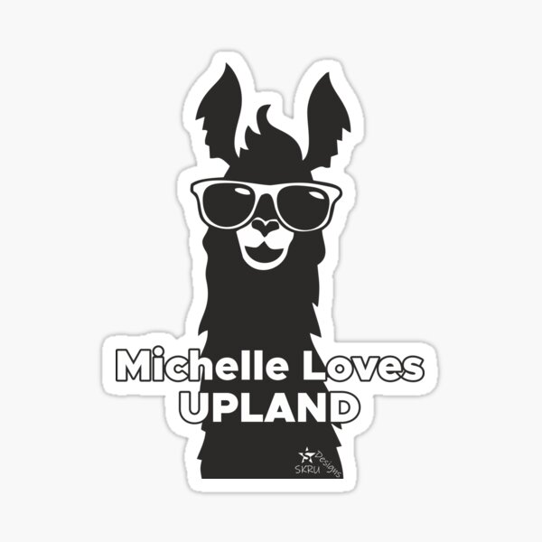 Michelle Loves Upland Sticker