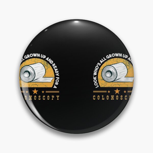 Item preview, Look Who's All Grown Up And Ready For A Colonoscopy Hospital Large Intestine Rectum CCD Optic Malignancy Colon Cure designed and sold by shirti.