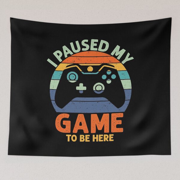 Item preview, I Paused My Game To Be Here 2025, I Paused My Game To Be Here designed and sold by graphic-genie.