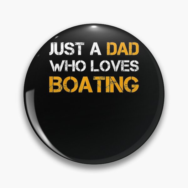 Item preview, Just A Dad Who Loves Boating Boater Dad Funny Fathers Day Gift  designed and sold by sheilase.