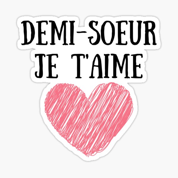 Stickers Sur Le Theme Demi Soeur Redbubble