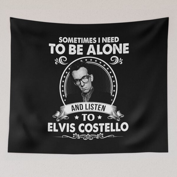 Item preview, Sometime I Need To Be Alone and Listen To  Elvis Costello Classic designed and sold by MohammedWard.