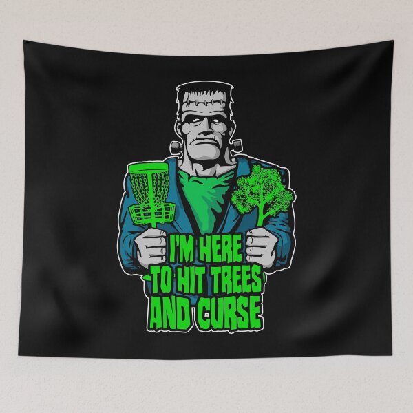 Item preview, I'm Here To Hit Trees and Curse Frankenstein Disc Golf designed and sold by GrandeDuc.