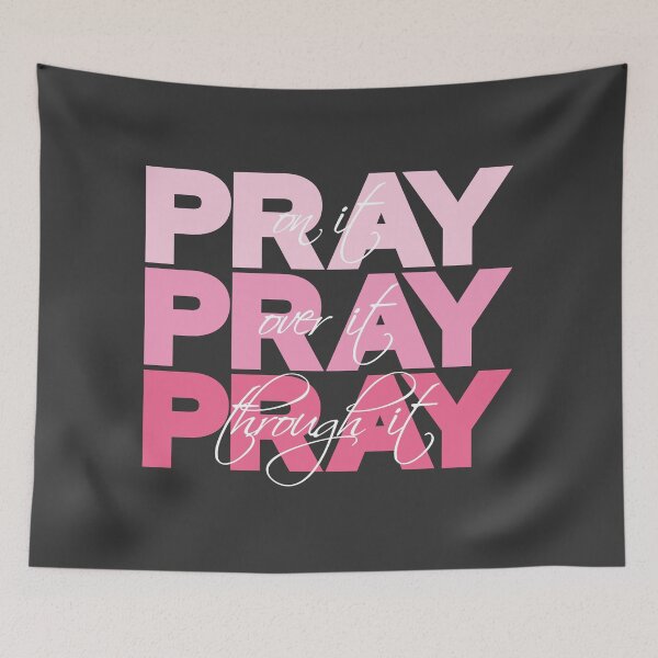 Item preview, Pray on it,Pray over it,Pray through it designed and sold by NewLeeRich.