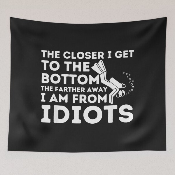 Item preview, The Closer I Get To The Bottom  Funny Scuba Diving  Diver designed and sold by cindykz32bon.