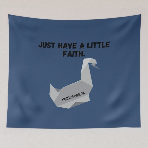 Item preview, Just Have a Little Faith Prison Break designed and sold by hashtagFofa.