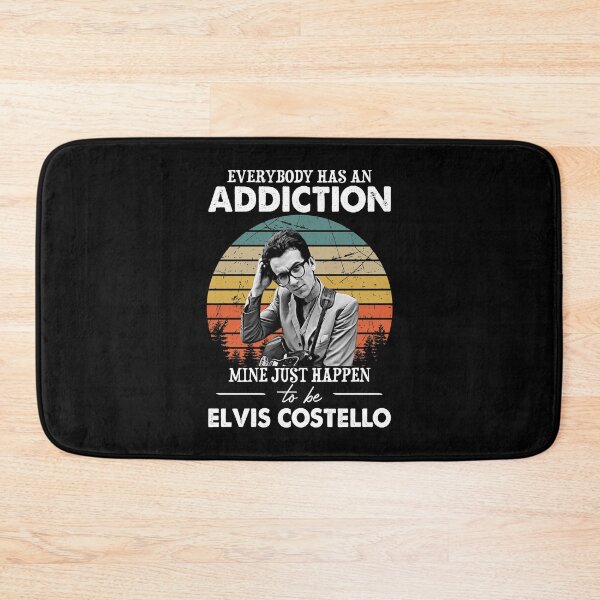 Item preview, Everybody Has An Addiction Mine Just Happens To Be Elvis Costello designed and sold by MohammedWard.
