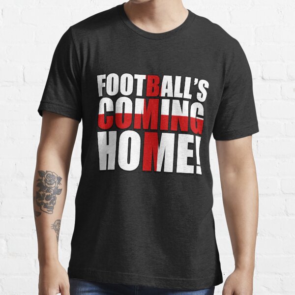 "Football's Coming Home!" Tshirt for Sale by HarleyJay Redbubble