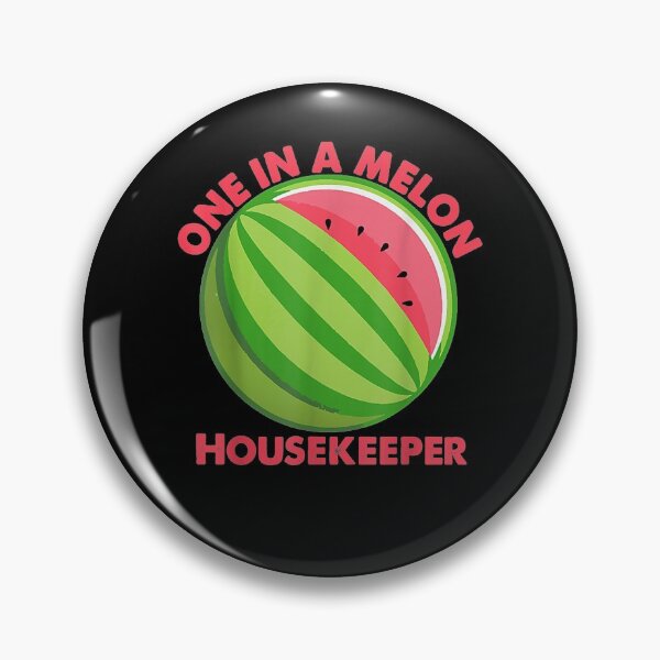 Item preview, One In A Melon Housekeeper Gift  designed and sold by mchargue12.