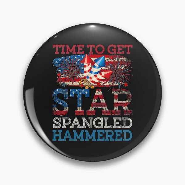 Item preview, Time Get Star Spangled Hammered Happy 4th Of July American designed and sold by cindykz32bon.