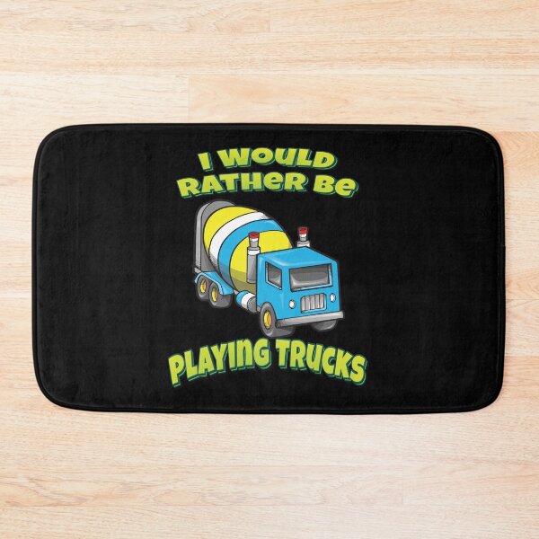 Item preview, I Would Rather Be Playing Trucks Cement Truck designed and sold by FiveNiches.