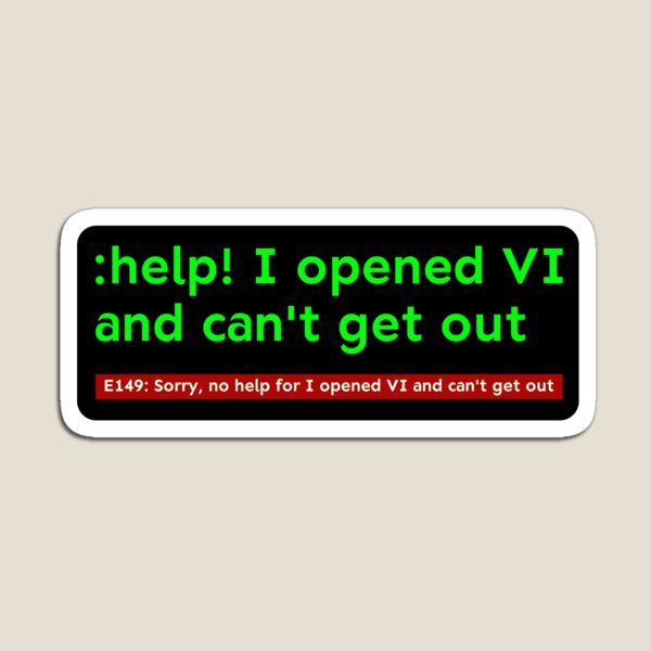 Item preview, Can't Quit Vi / Vim for Programmers and Developers (color) designed and sold by Kendall Anderson.