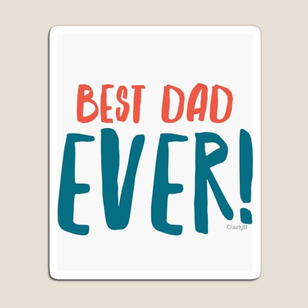 Item preview, BEST DAD EVER designed and sold by Justimagine3.