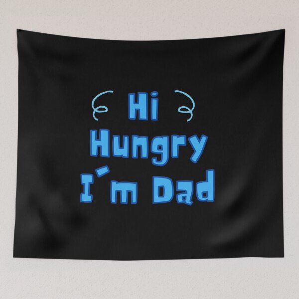 Item preview, Hi Hungry I'm Dad - Dad Jokes designed and sold by For the love of Pixels.