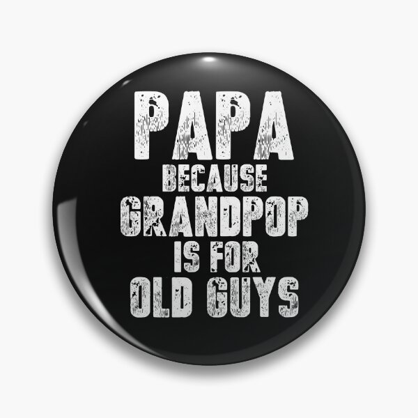 Item preview, Vintage Papa Because Grandpop is for old guys Typography  designed and sold by garniturex.